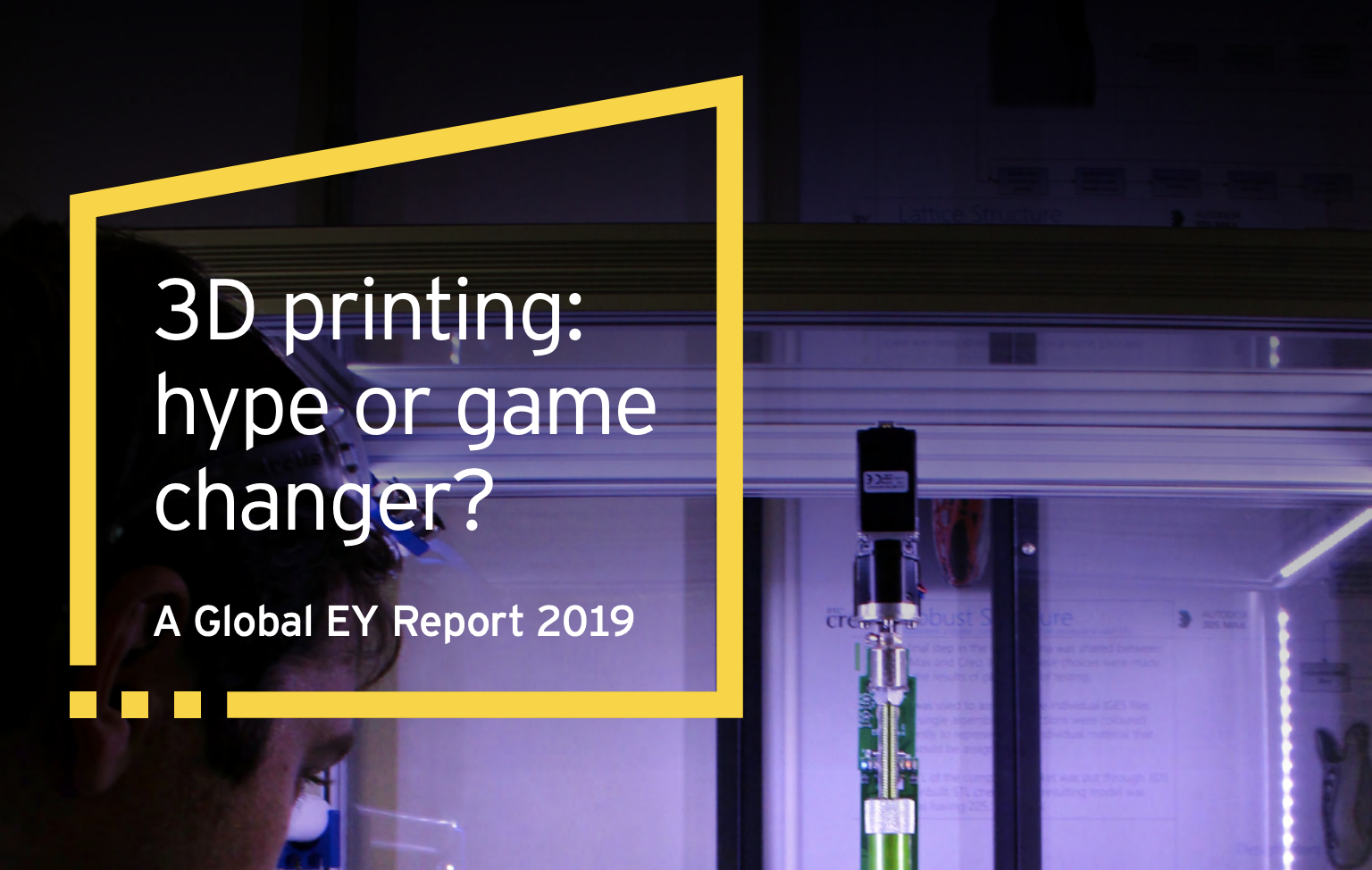 2019 Global EY Report on 3D Printing