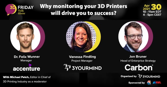 AM webinar accenture 3YOURMIND why monitoring your 3d printers will drive you to success?