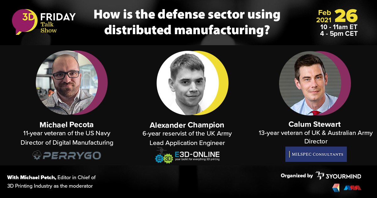 3D Friday Talk Show How is the defense sector using distributed manufacturing? 3YOURMIND